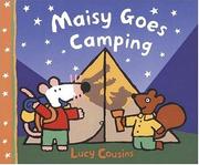 Front cover of Maisy Goes Camping by Lucy Cousins