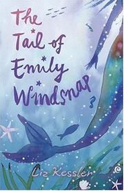 Front cover of The Tail of Emily Windsnap (Emily Windsnap #1) by Liz Kessler