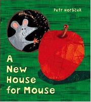 Front cover of A New House for Mouse by Petr Horacek