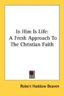 Front cover of In Him is life by Robert Haddow Beaven