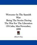 Front cover of Worcester in the Spanish War by Alfred S. Roe