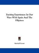 Front cover of Exciting experiences in our wars with Spain and the Filipinos by Marshall Everett