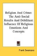 Front cover of Religion And Crime by Frank Swancara