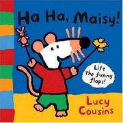 Cover of Ha-Ha, Maisy! by Lucy Cousins