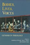 Front cover of Bodies, lives, voices by Kathleen A. O'Grady
