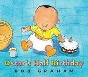 Cover of Oscar's half birthday by Bob Graham