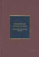 Cover of The Monetary History of Gold by Mark Duckenfield
