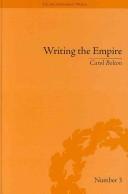 Front cover of Writing the Empire by Carol Bolton