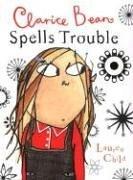 Cover of Clarice Bean spells trouble by Lauren Child