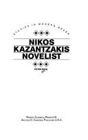 Front cover of NIKOS KAZANTZAKIS-NOVELIST by P Bien
