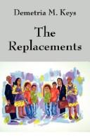 Cover of The Replacements by Demetria M. Keys