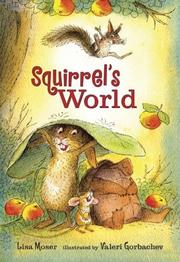 Cover of Squirrel's World by Lisa Moser