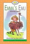 Cover of Emma's Emu (First Flight by Kenneth Oppel