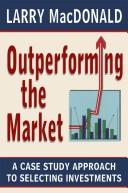 Cover of Outperforming the Market by Larry Macdonald