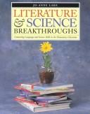 Front cover of Literature & Science Breakthroughs by Jo-Anne Lake