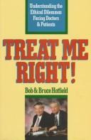 Front cover of Treat Me Right! by Bruce Hatfield
