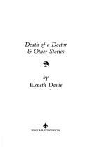Front cover of Death of a doctor & other stories by Elspeth Davie