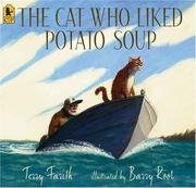 Front cover of The cat who liked potato soup by Terry Farish