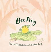 Cover of Bee Frog by Martin Waddell