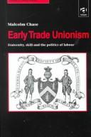Cover of Early Trade Unionism by Malcolm Chase
