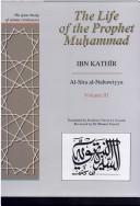 Cover of The life of the Prophet Muḥammad by Ibn Kathīr, Ismāʻīl ibn ʻUmar