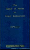 Front cover of The Rights of Parties to Illegal Transactions by Neil Thompson