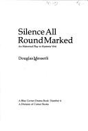 Cover of Silence All Round Marked by Douglas Messerli