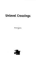 Cover of Unlevel Crossings by Michael O¿Leary