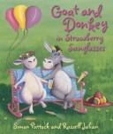 Front cover of Goat and Donkey in Strawberry Sunglasses by Simon Puttock