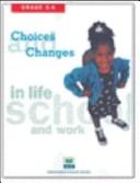 Cover of Choices & Changes in Life, School, and Work Grade 5 6 - Student Journal by National Council on Economic Education