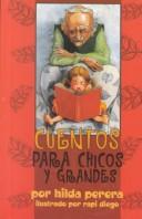 Cover of Cuentos Para Chicos Y Grandes/Tales for Young and Old by Hilda Perera