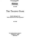 Cover of The Trading Game by Center for Public Integrity