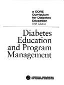 Front cover of A Core Curriculum for Diabetes Education by American Association of Diabetes Educators.