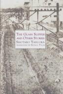 Front cover of The Glass Slipper and Other Stories (Dalkey Japanese Literature) (Dalkey Japanese Literature) by Shotaro Yasuoka