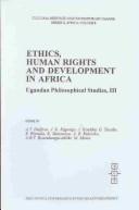 Front cover of Ethics, Human Rights and Development in Africa (Cultural Heritage and Contemporary Change. Series II, Africa, V. 8) by A. T. Dalfovo
