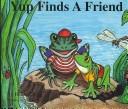 Front cover of Yup Finds a Friend by Helen Clegg