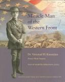 Cover of Miracle Man of the Western Front Dr. Varaztad H. Kazanjian by Hagop Martin Deranian