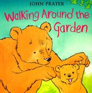 Front cover of Walking Around the Garden (Baby Bear Books) by John Prater