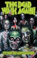 Cover of THE DEAD WALK AGAIN by Adam P. Knave