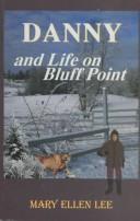 Front cover of Danny and Life on Bluff Point by Mary Ellen Lee