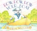 Cover of Row, Row, Row Your Boat by Robin Muller
