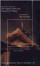 Cover of The tragedy of the late Gaspard de Coligny by François de Chantelouve