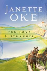 Front cover of Too Long a Stranger (Women of the West #9) by Janette Oke