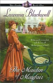 Cover of The Maiden of Mayfair (Tales of London #1) by Lawana Blackwell
