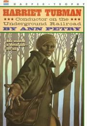 Front cover of Harriet Tubman, conductor on the Underground Railroad by Ann Lane Petry