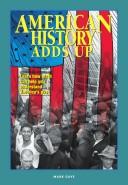 Front cover of American history adds up (Navigators math series) by Marc Gave