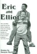 Cover of Eric and Elliot by Dwayne Hartford
