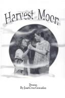 Front cover of Harvest Moon by Jose Cruz Gonzales