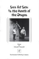Front cover of Sun Yat Sen in the mouth of the dragon by Edward F. Emanuel