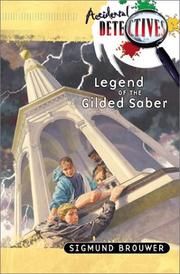 Front cover of Legend of the gilded saber by Sigmund Brouwer